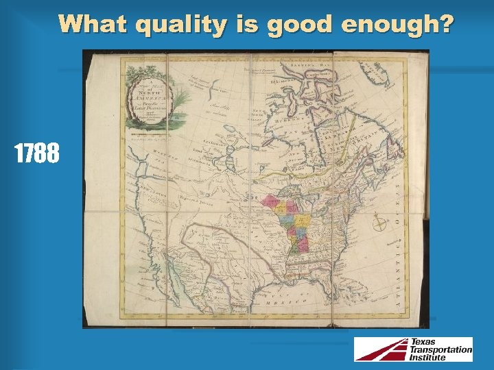 What quality is good enough? 1788 