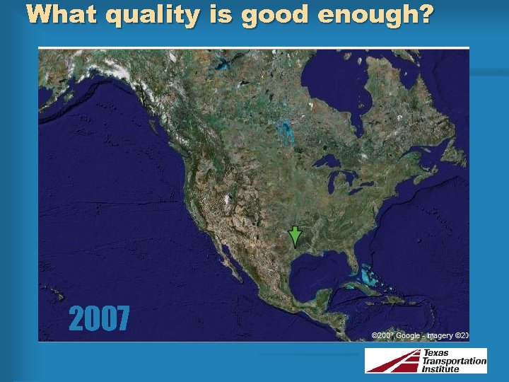 What quality is good enough? 2007 
