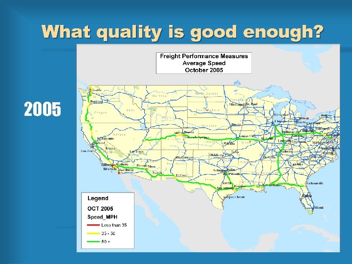 What quality is good enough? 2005 