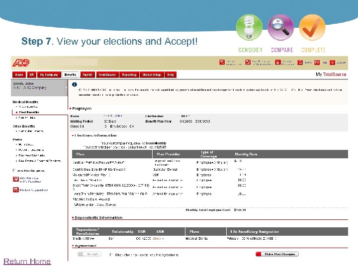 Step 7. View your elections and Accept! Return Home 