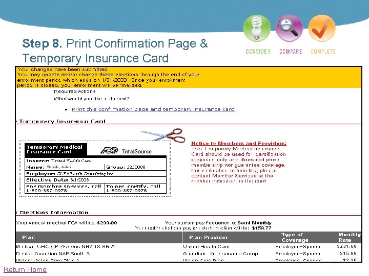 Step 8. Print Confirmation Page & Temporary Insurance Card Return Home 