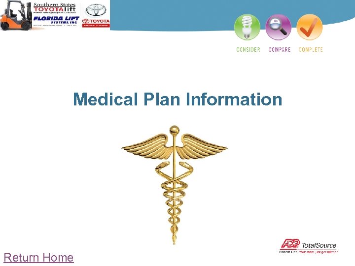 Medical Plan Information Return Home 