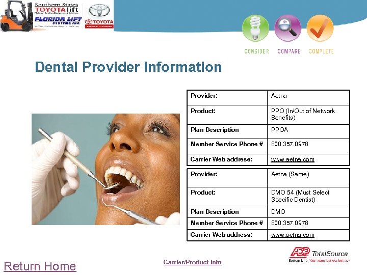 Dental Provider Information Provider: Product: PPO (In/Out of Network Benefits) Plan Description PPOA Member