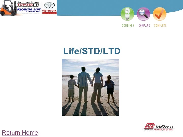 Life/STD/LTD Return Home 