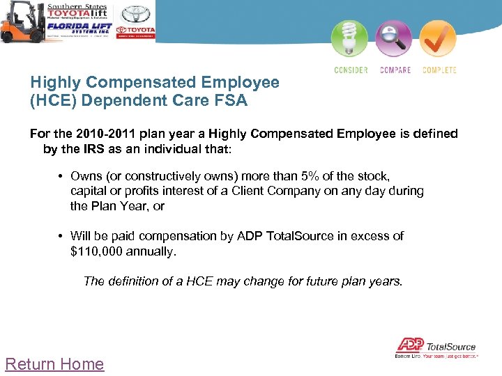 Highly Compensated Employee (HCE) Dependent Care FSA For the 2010 -2011 plan year a