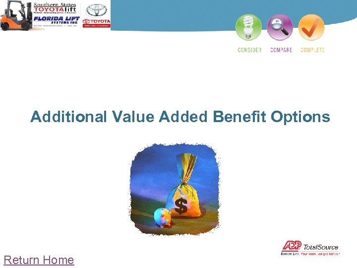 Additional Value Added Benefit Options Return Home 