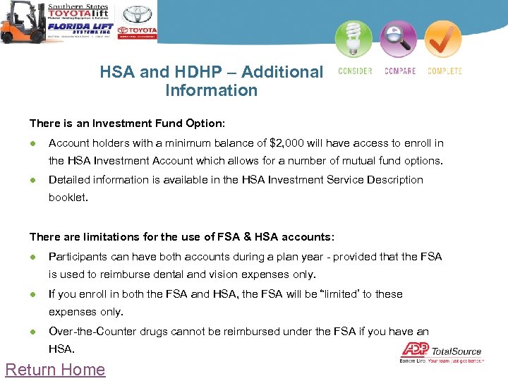 HSA and HDHP – Additional Information There is an Investment Fund Option: ● Account