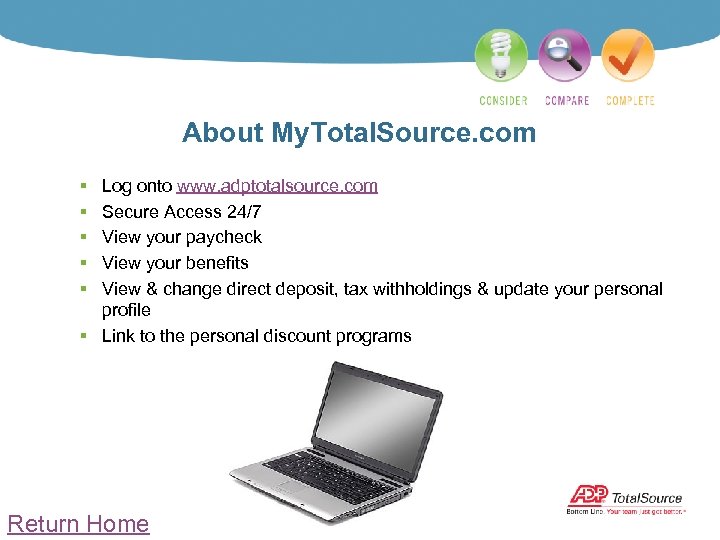 About My. Total. Source. com § § § Log onto www. adptotalsource. com Secure