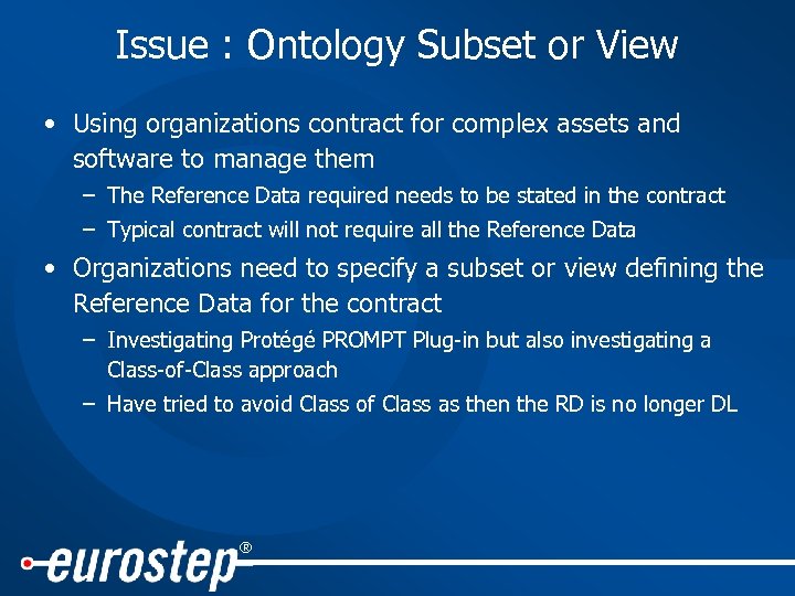 Issue : Ontology Subset or View • Using organizations contract for complex assets and