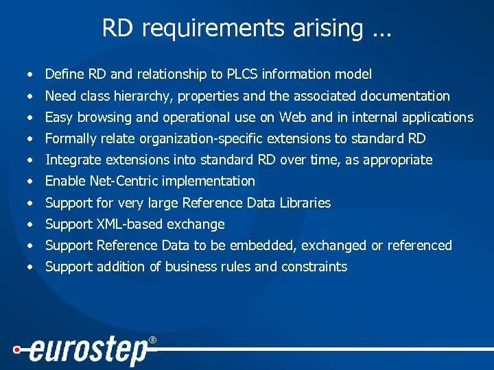 RD requirements arising … • Define RD and relationship to PLCS information model •