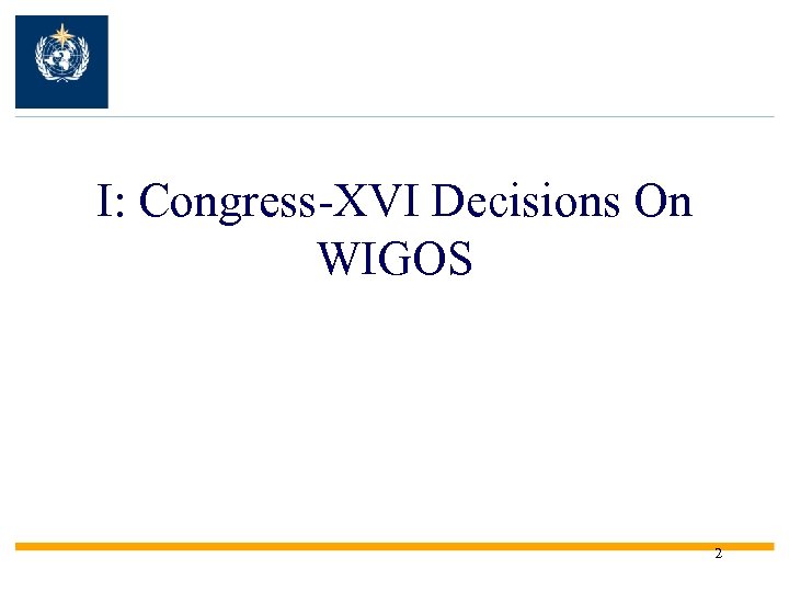 I: Congress-XVI Decisions On WIGOS 2 