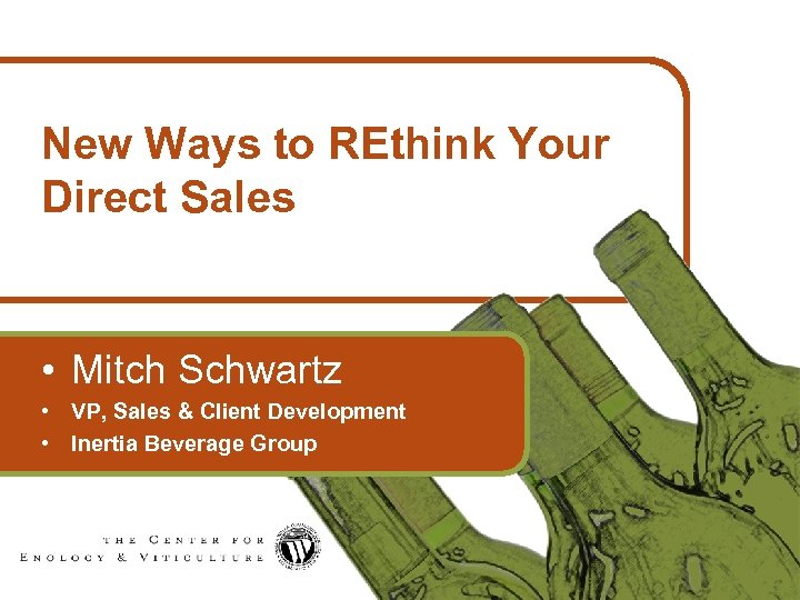 New Ways to REthink Your Direct Sales • Mitch Schwartz • VP, Sales &