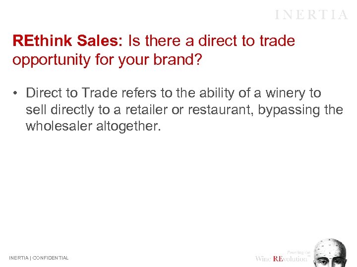 REthink Sales: Is there a direct to trade opportunity for your brand? • Direct