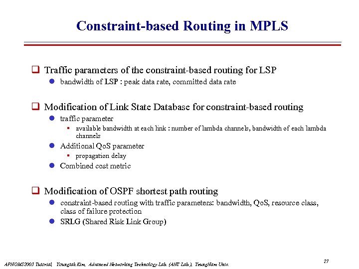 Constraint-based Routing in MPLS Traffic parameters of the constraint-based routing for LSP l bandwidth