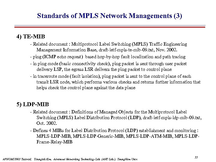 Standards of MPLS Network Managements (3) 4) TE-MIB - Related document : Multiprotocol Label
