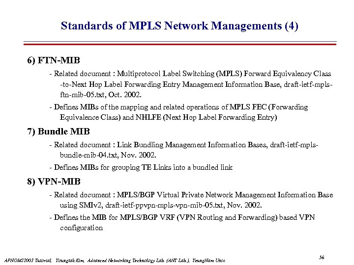Standards of MPLS Network Managements (4) 6) FTN-MIB - Related document : Multiprotocol Label