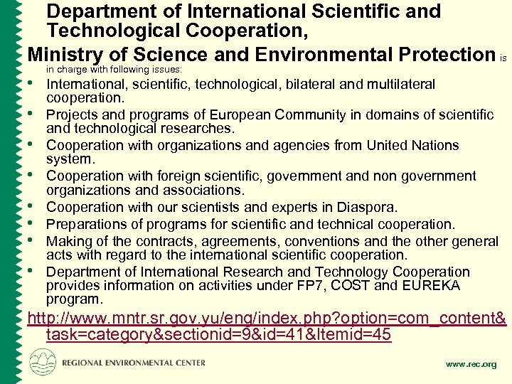 Department of International Scientific and Technological Cooperation, Ministry of Science and Environmental Protection is
