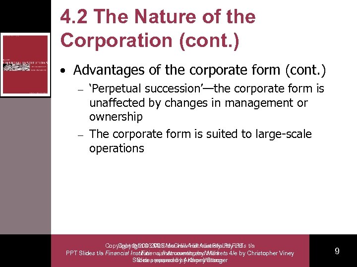 4. 2 The Nature of the Corporation (cont. ) • Advantages of the corporate