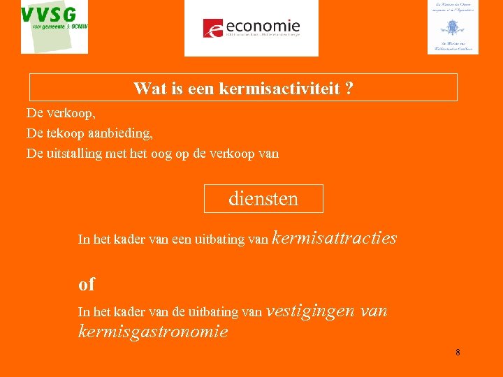 Wat is een kermisactiviteit ? De verkoop, De tekoop aanbieding, De uitstalling met het