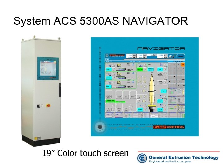 System ACS 5300 AS NAVIGATOR 19” Color touch screen 