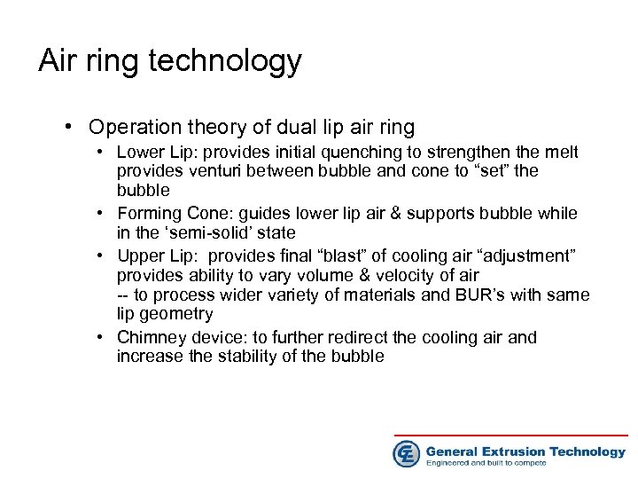 Air ring technology • Operation theory of dual lip air ring • Lower Lip: