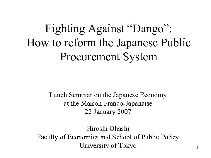 Fighting Against “Dango”: How to reform the Japanese Public Procurement System Lunch Seminar on