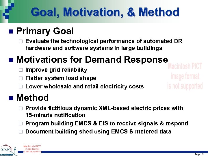 Goal, Motivation, & Method n Primary Goal ¨ n Evaluate the technological performance of