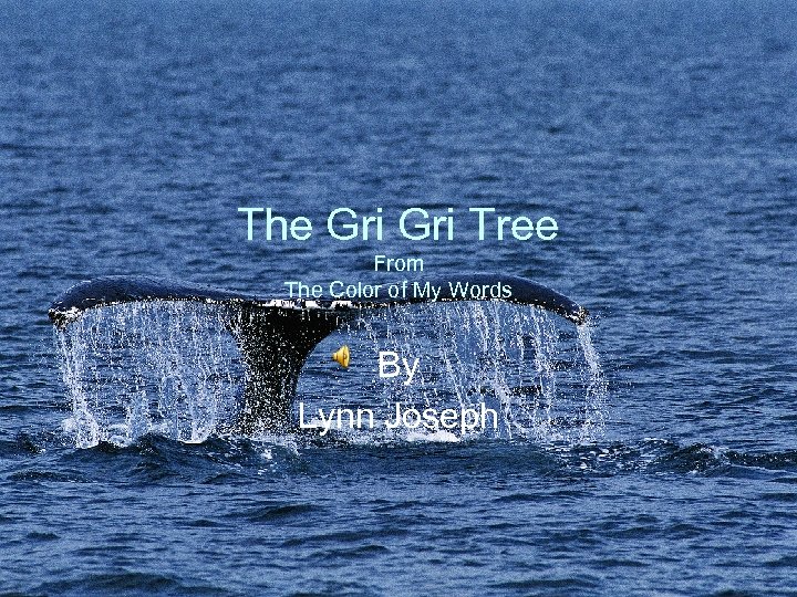 The Gri Tree From The Color of My Words By Lynn Joseph 