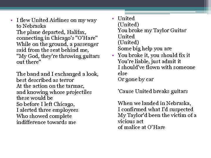  • I flew United Airlines on my way to Nebraska The plane departed,