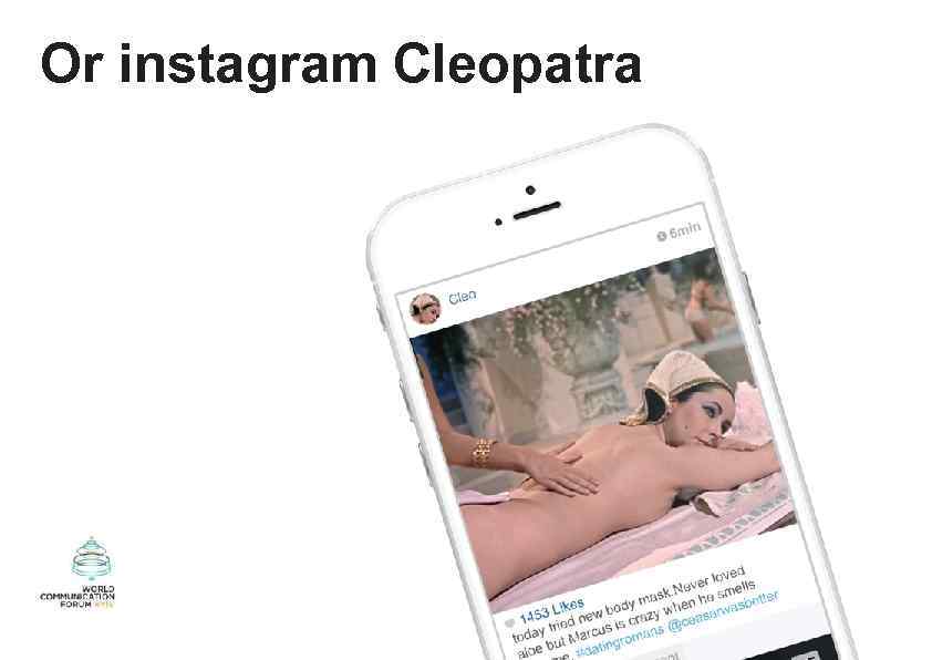 Or instagram Cleopatra 