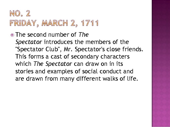  The second number of The Spectator introduces the members of the 