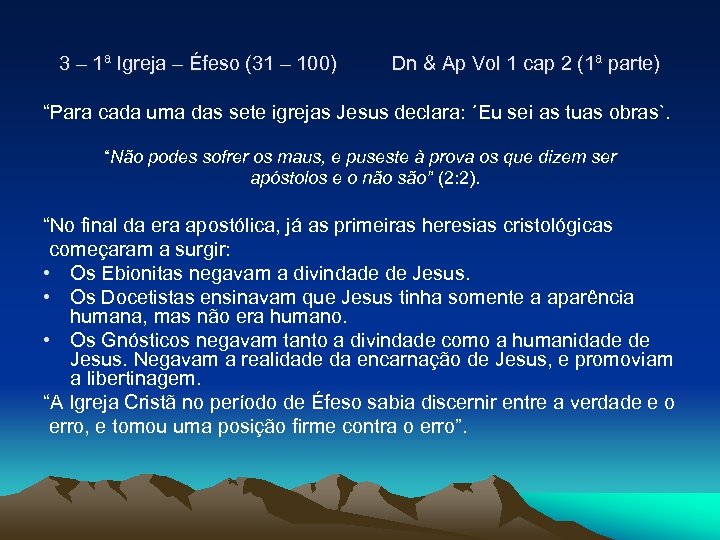 3 – 1ª Igreja – Éfeso (31 – 100) Dn & Ap Vol 1