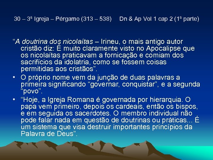 30 – 3ª Igreja – Pérgamo (313 – 538) Dn & Ap Vol 1