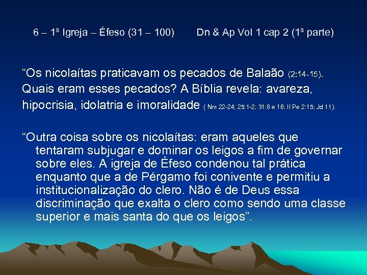 6 – 1ª Igreja – Éfeso (31 – 100) Dn & Ap Vol 1