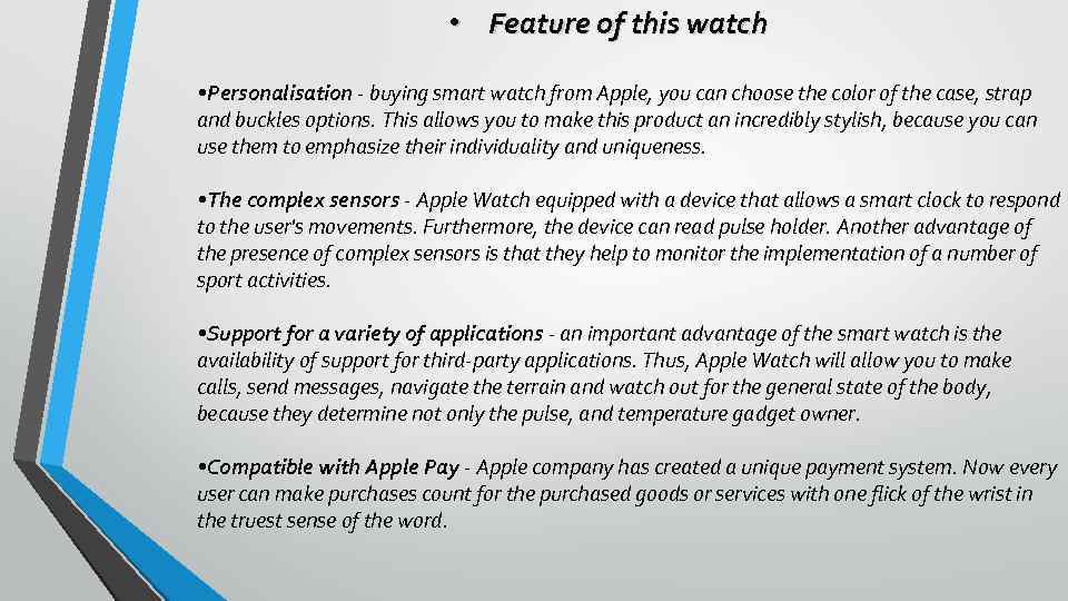  • Feature of this watch • Personalisation - buying smart watch from Apple,