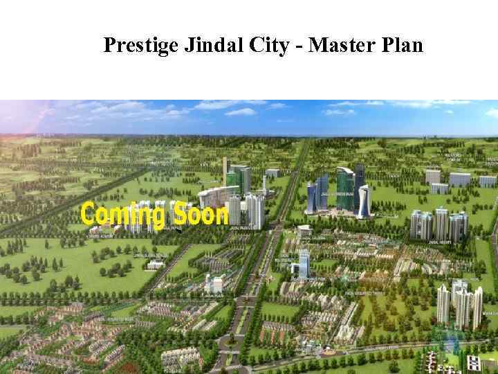 Prestige Jindal City - Master Plan 