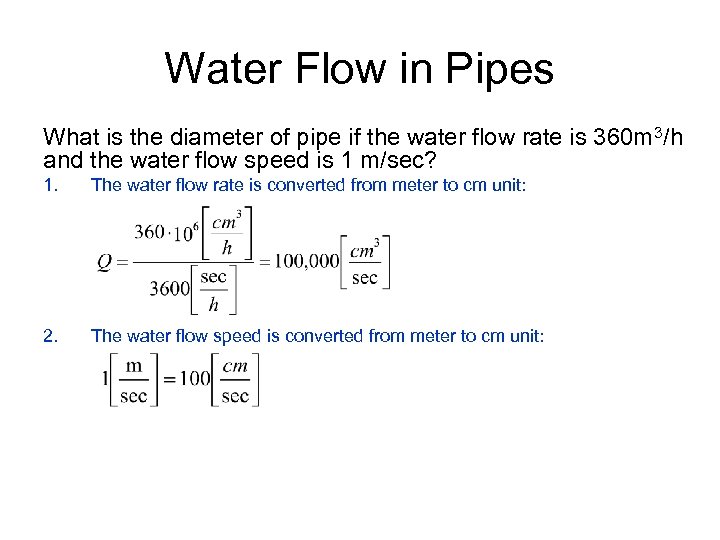 Water Flow in Pipes What is the diameter of pipe if the water flow