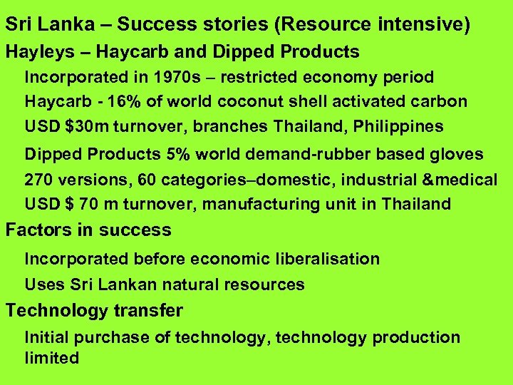 Sri Lanka – Success stories (Resource intensive) Hayleys – Haycarb and Dipped Products Incorporated
