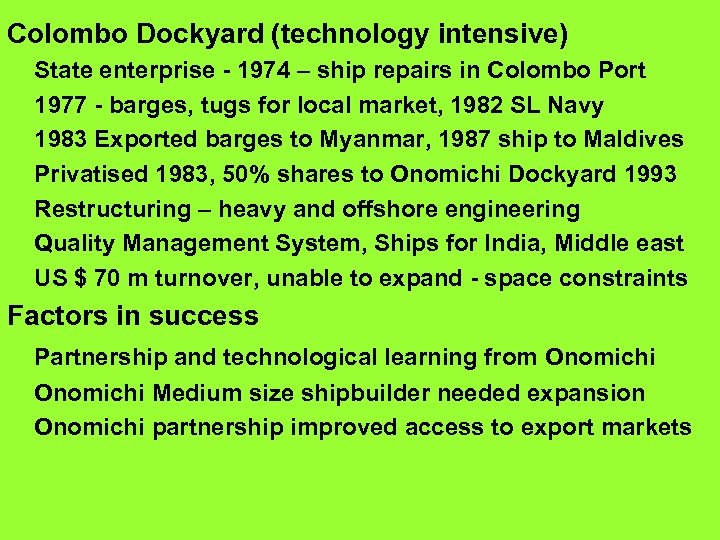 Colombo Dockyard (technology intensive) State enterprise - 1974 – ship repairs in Colombo Port