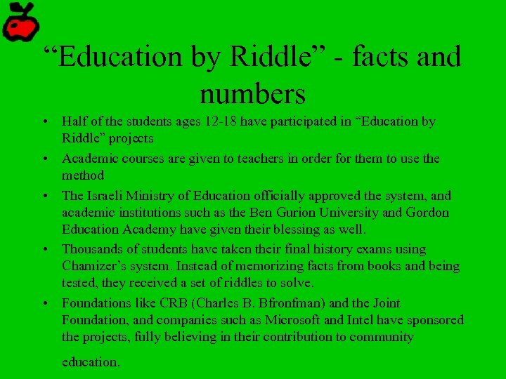 “Education by Riddle” - facts and numbers • Half of the students ages 12