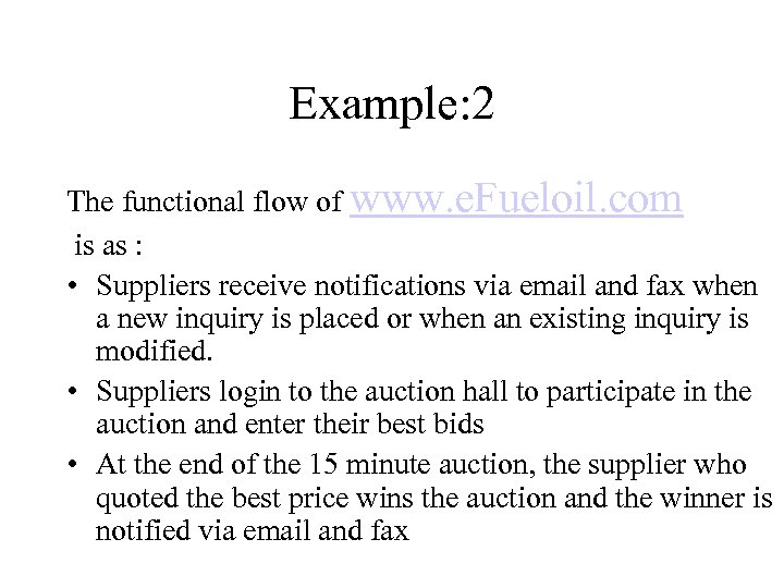 Example: 2 The functional flow of www. e. Fueloil. com is as : •