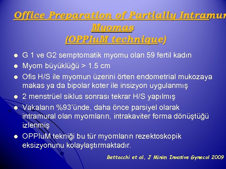 Office Preparation of Partially Intramur Myomas (OPPIu. M technique) l l l G 1
