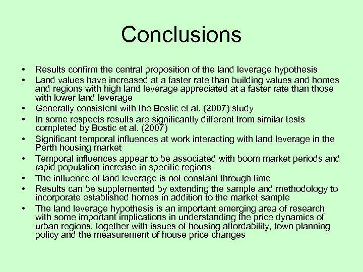 Conclusions • • • Results confirm the central proposition of the land leverage hypothesis