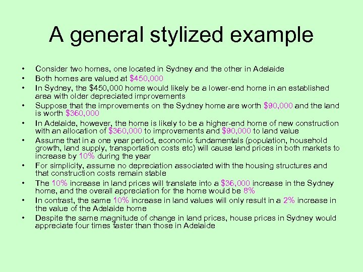 A general stylized example • • • Consider two homes, one located in Sydney