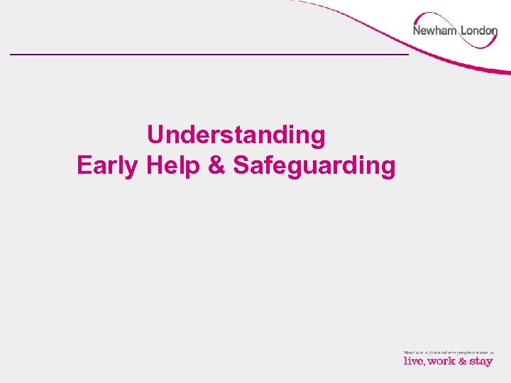 Understanding Early Help & Safeguarding 