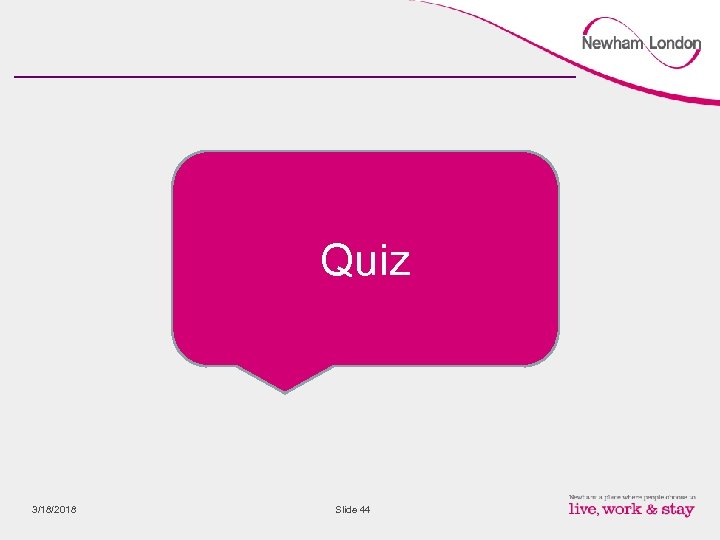 Quiz 3/18/2018 Slide 44 