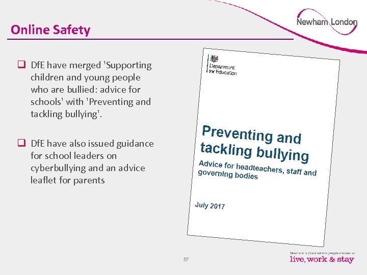 Online Safety q Df. E have merged 'Supporting children and young people who are