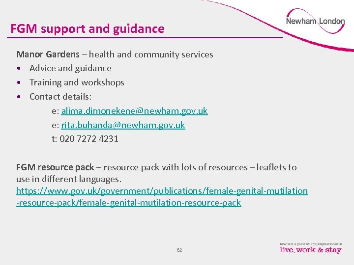 FGM support and guidance Manor Gardens – health and community services • Advice and