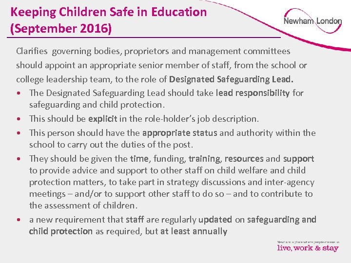 Keeping Children Safe in Education (September 2016) Clarifies governing bodies, proprietors and management committees
