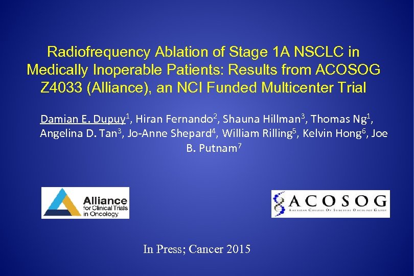 Radiofrequency Ablation of Stage 1 A NSCLC in Medically Inoperable Patients: Results from ACOSOG